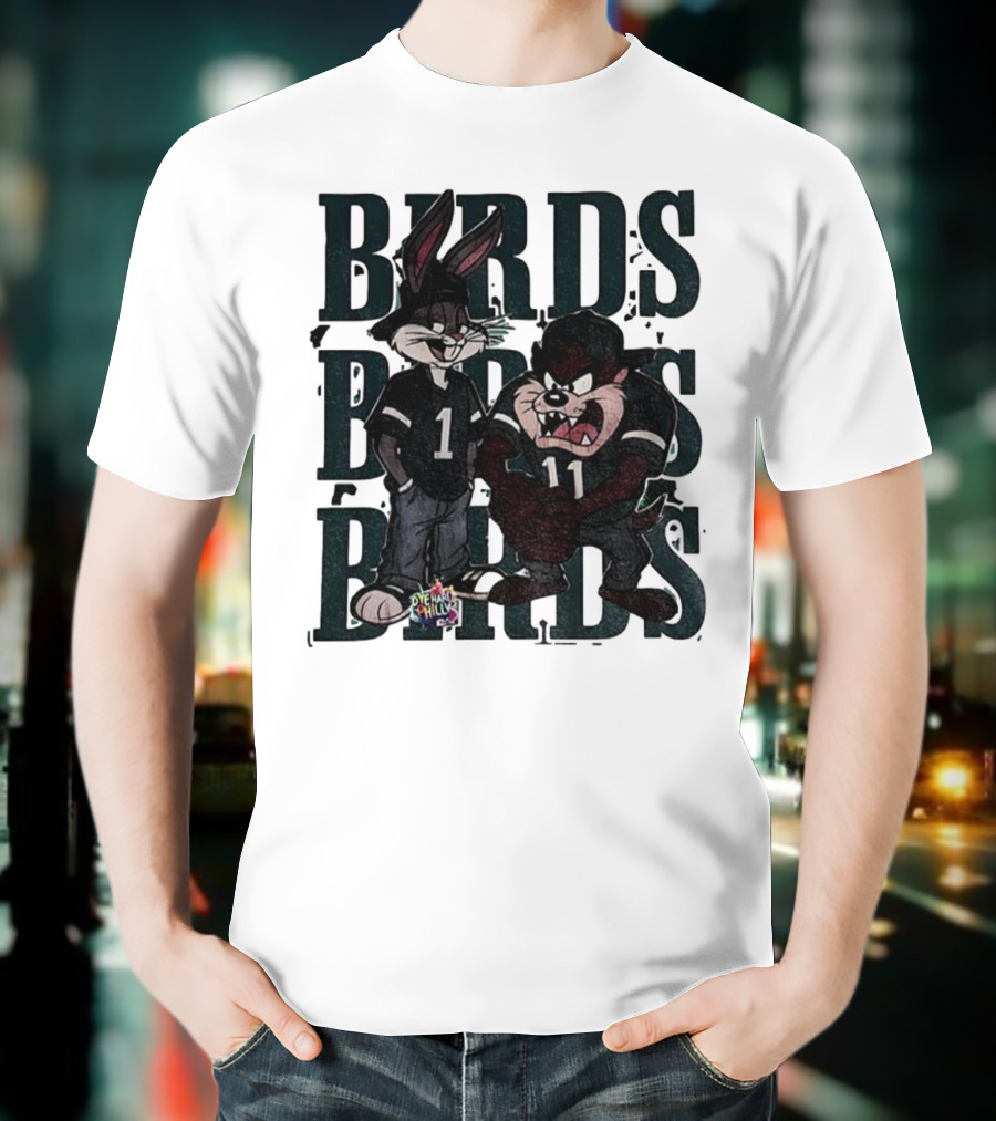 Bugs Taz Birds Dye Hard Philly Jalen Hurts A.J. Brown Philadelphia Eagles NFL T-Shirt