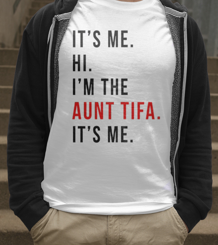 It's Me Hi I'm The Aunt Tifa It's Me Fight Fascists T-Shirt