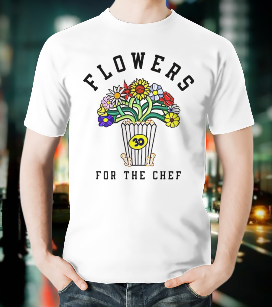 Flowers For The Chef 30 Popcorn Bouquet T-Shirt