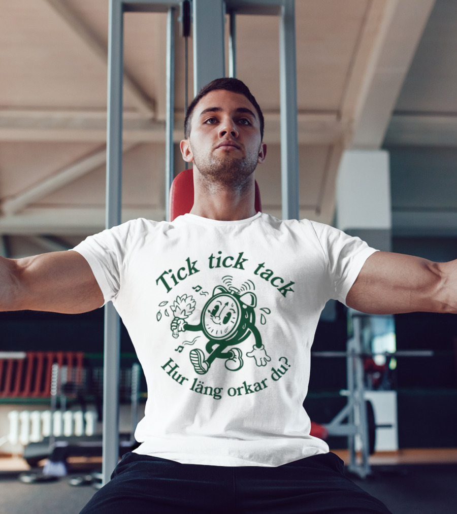Tick Tick Tack Hur Läng Orkar Du Cartoon Character T-Shirt