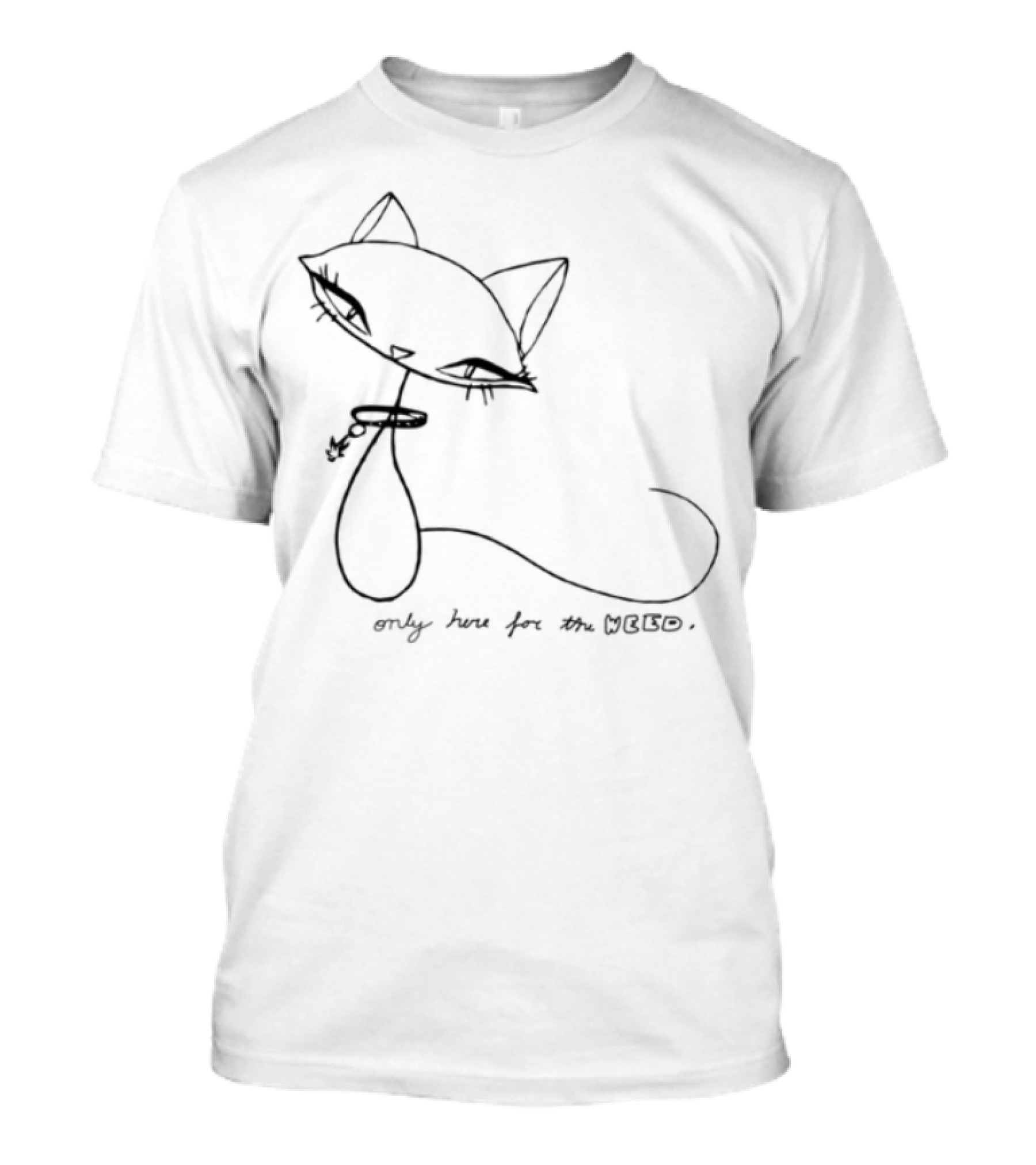 Emilythefairyy Limited Edition Only Here For The Weed Cat Sketch T-Shirt