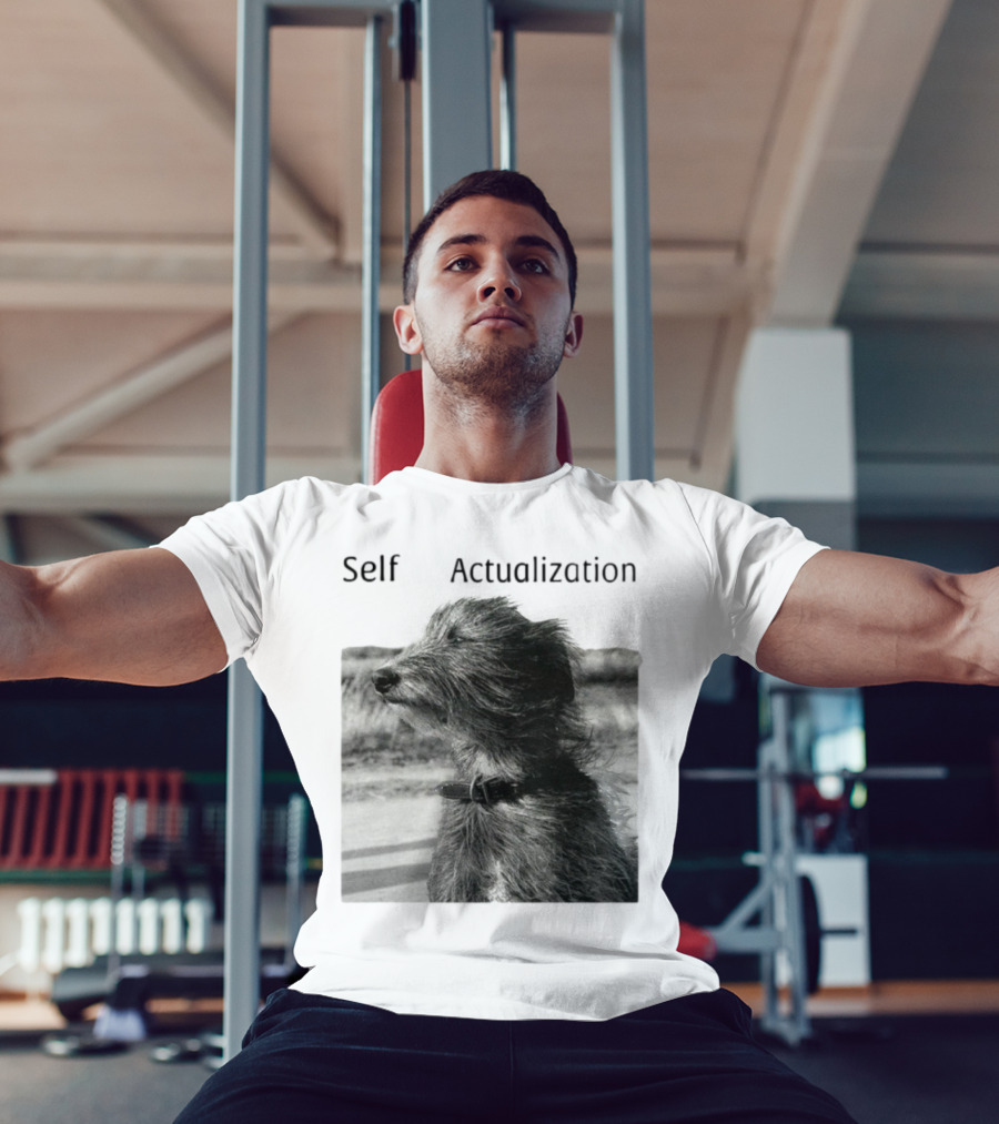 Self Actualization Dog In The Wind T-Shirt
