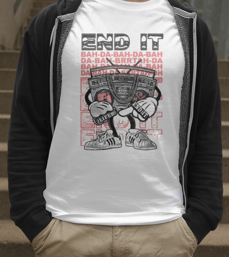 End It BAM DA-BAM DA-BAM LIFER House Of CRAZE T-Shirt