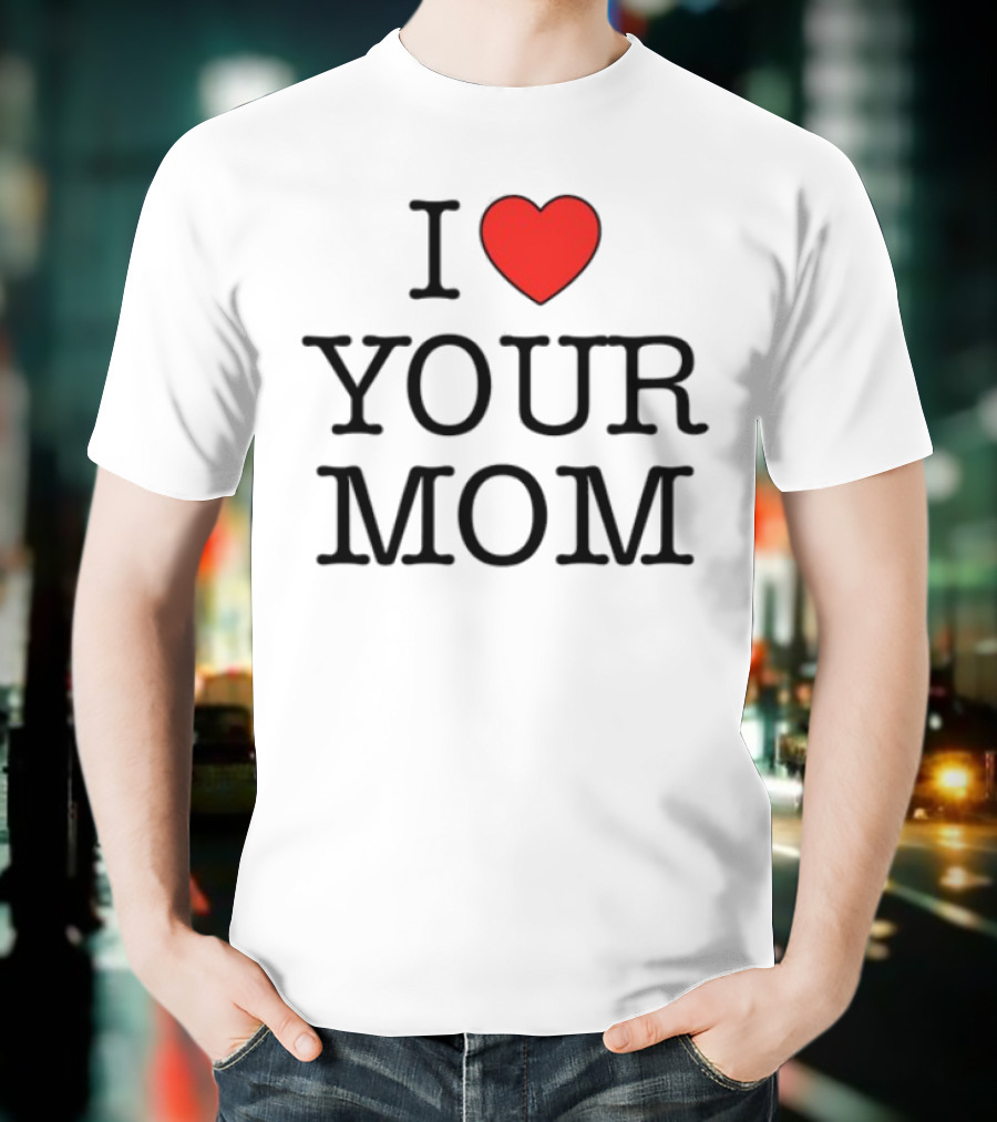 Kruzadar I Love Your Mom Heart Graphic T-Shirt