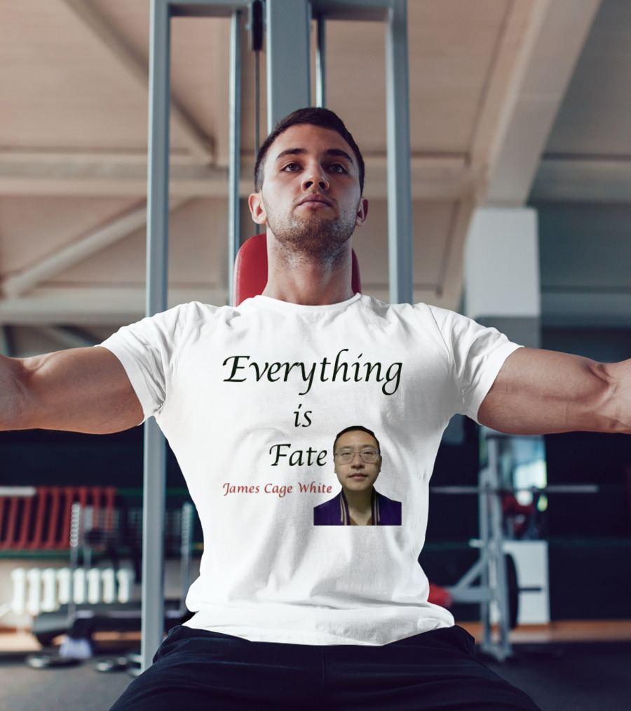 Everything Is Fate James Cage White Limited Edition T-Shirt