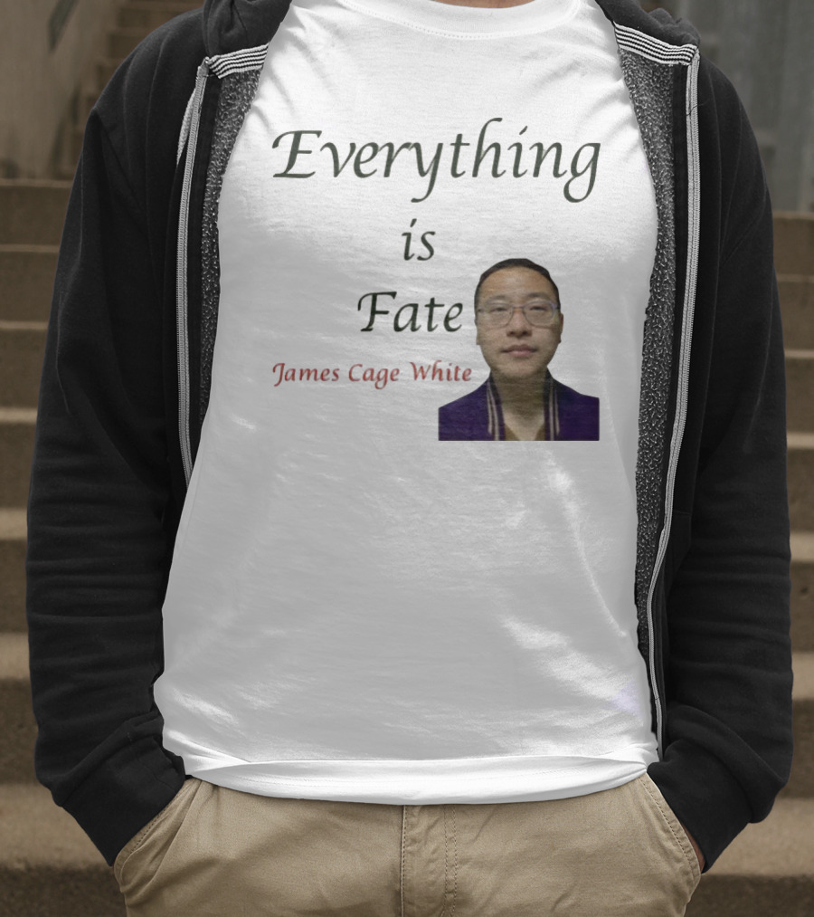 Everything Is Fate James Cage White Limited Edition T-Shirt