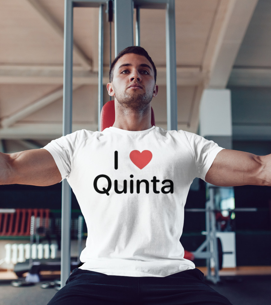 I Love Quinta Limited Edition T-Shirt