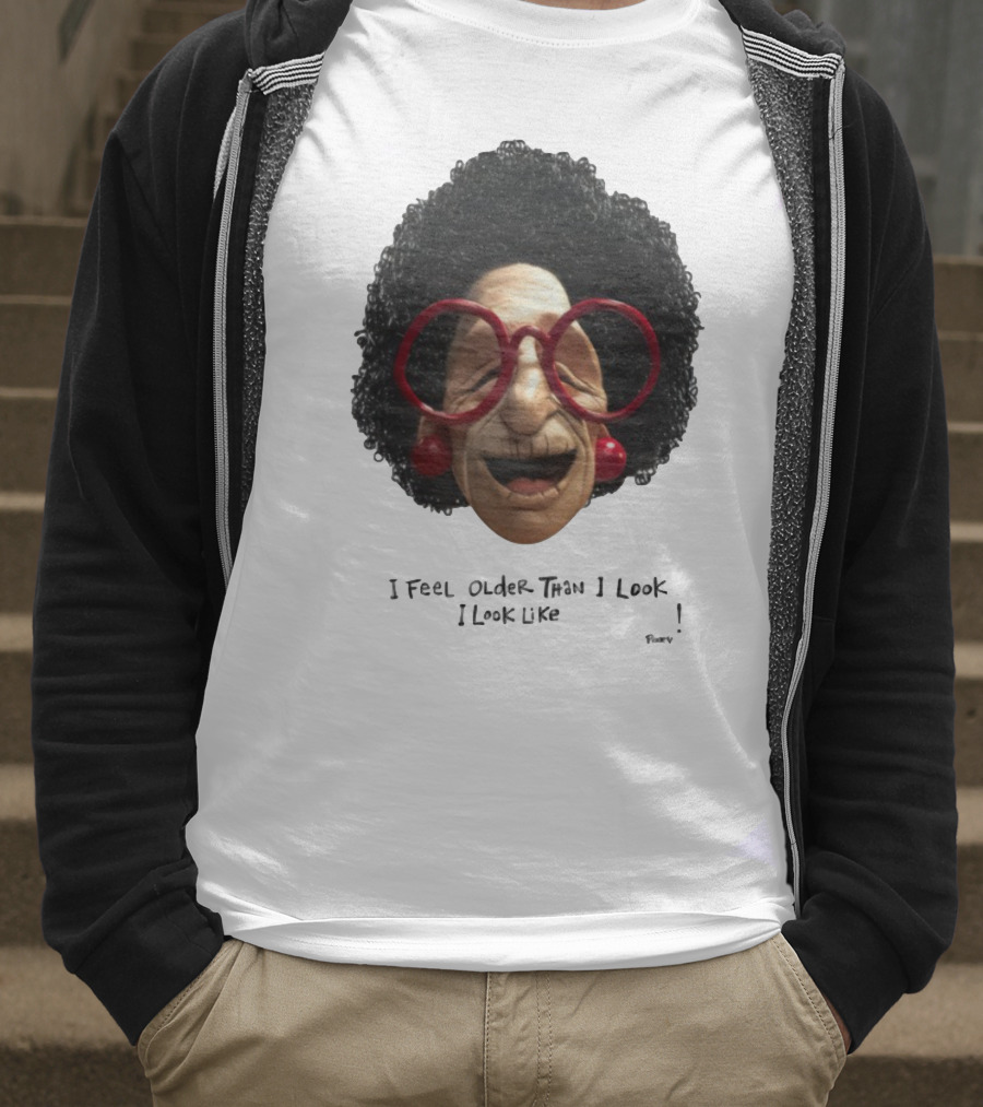 Pinky I Feel Older Than I Look And I Look Like A Testicle Funny Character With Glasses And Afro T-Shirt