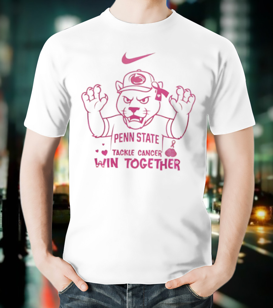 Penn State Tackle Cancer Win Together Breast Cancer Awareness Pink October Nike T-Shirt