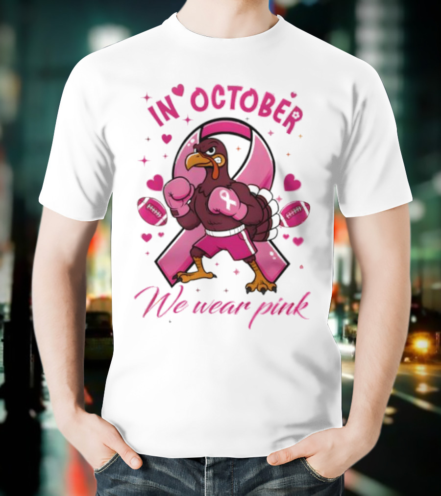 Virginia Tech Hokies Tackle Cancer In October We Wear Pink Boxing Turkey Breast Cancer Awareness T-Shirt