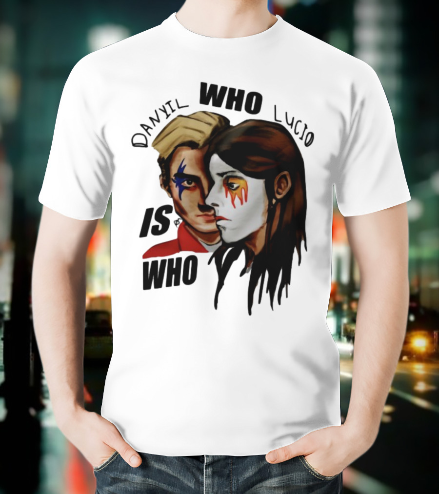 Danyil Who Lucio Is Who Face Paint Art T-Shirt