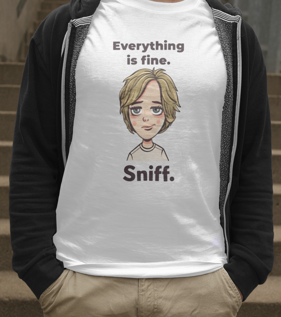 Everything Is Fine Sniff Blonde Cartoon Character T-Shirt