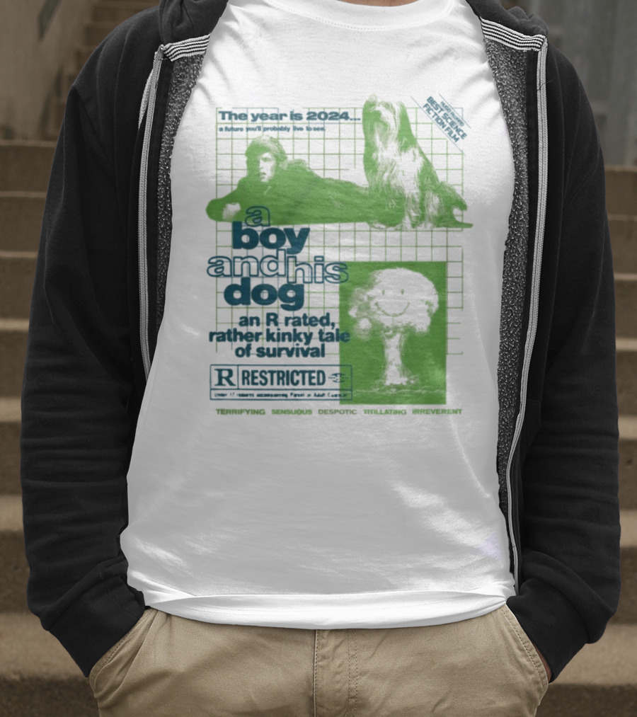 The Year Is 2024 A Boy And His Dog A Kinky Tale Of Survival Terrifying Sensual Despotic Titillating Irreverent T-Shirt