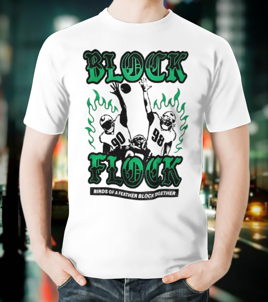 Block Flock Birds Of A Feather Block Together Philadelphia Eagles Football T-Shirt