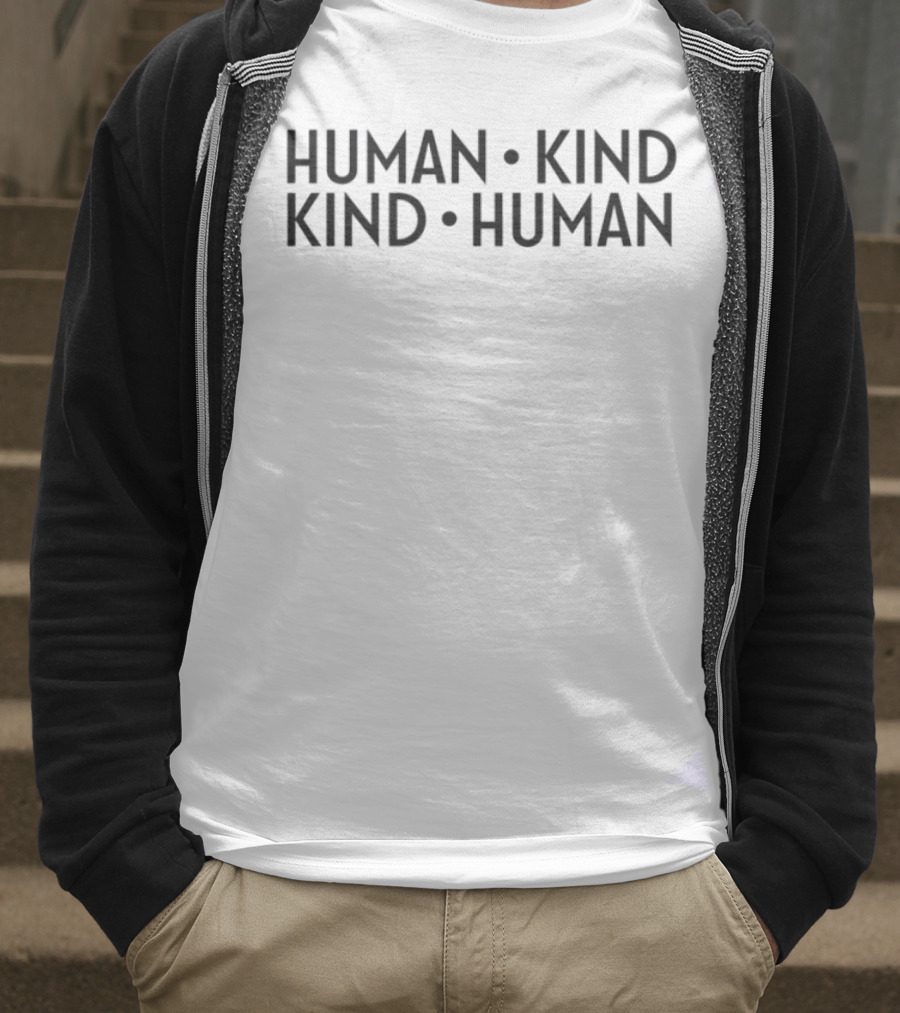 Human Kind Kind Human Positive Message T-Shirt