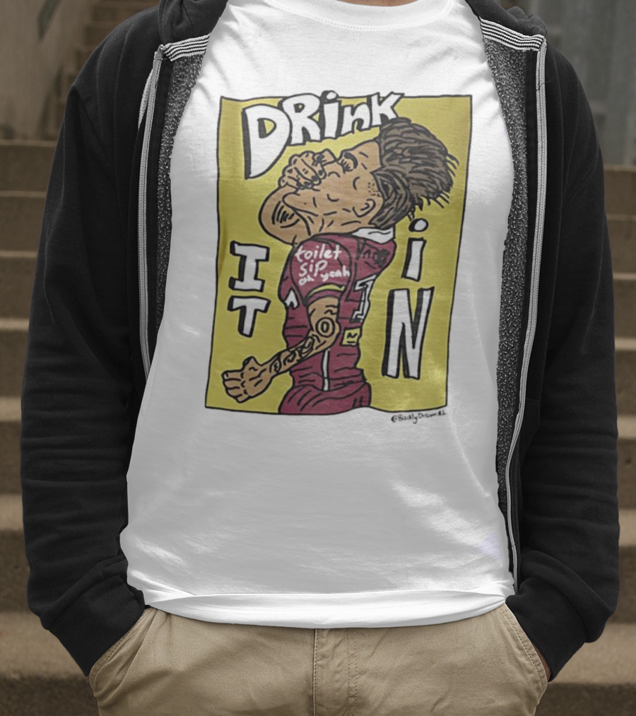 Drink It In Toilet Sip Oh Yeah Walsh T-Shirt
