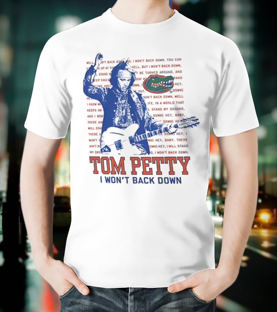 Florida Gators Tom Petty I Won't Back Down With Gator Logo T-Shirt