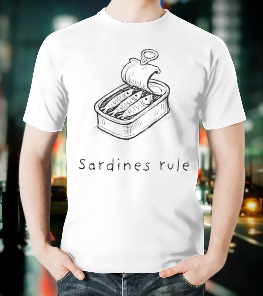 Sardines Rule Fish Tin Can Illustration T-Shirt