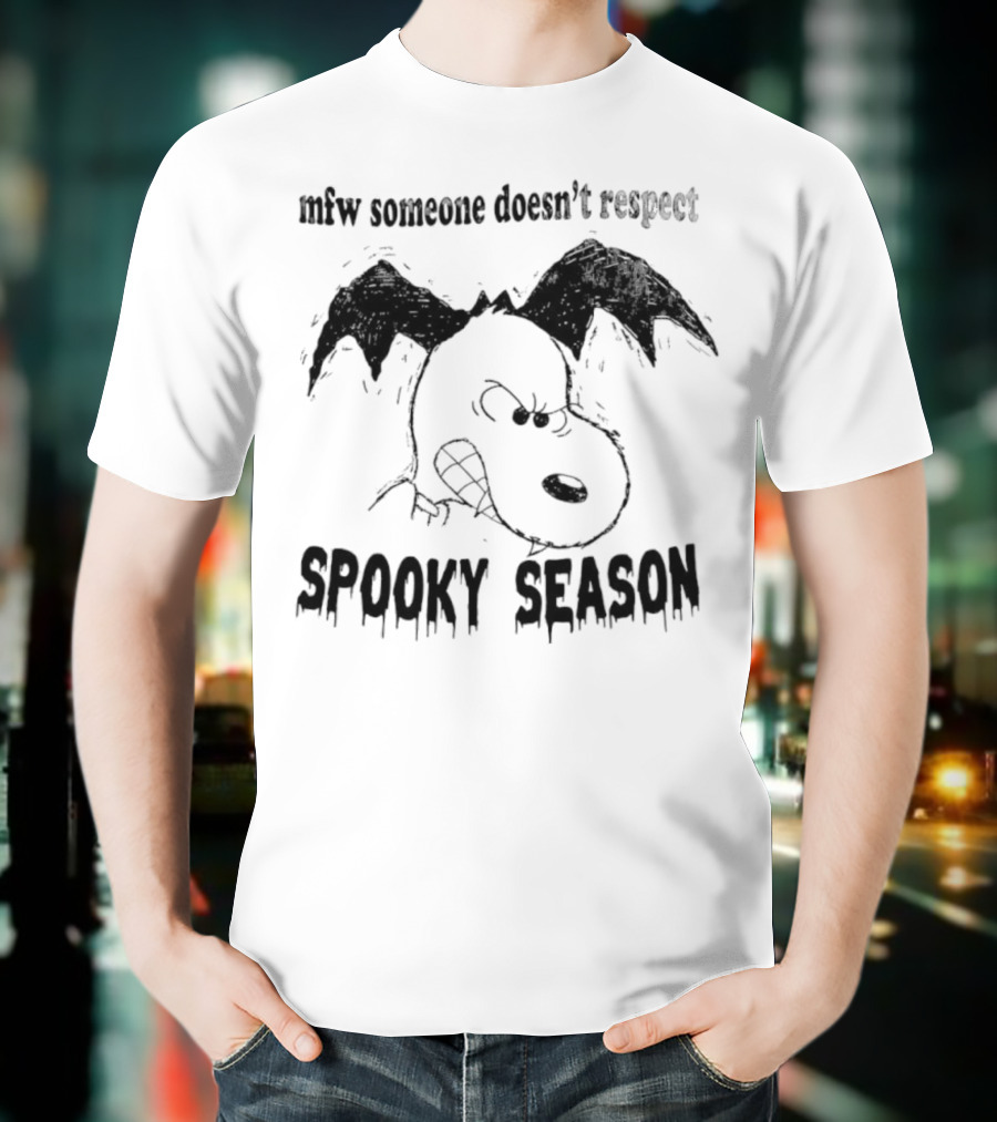 MFW Someone Doesn’t Respect Spooky Season Snoopy Halloween T-Shirt