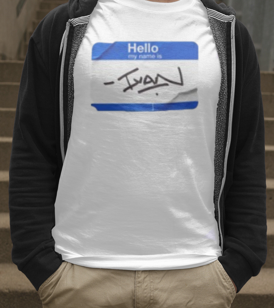 Benjamin Townsend Hello My Name Is Ivan Badge Sticker T-Shirt