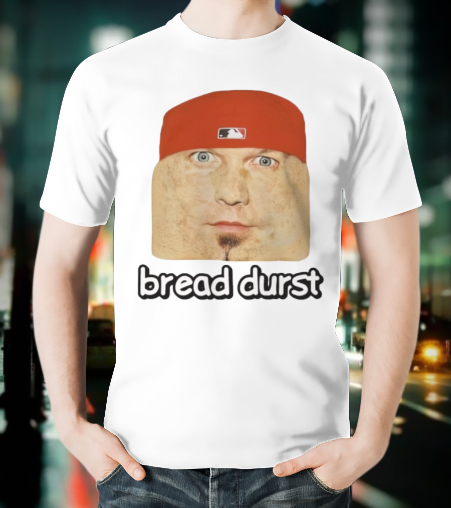 Bread Durst MLB Logo Parody Cringeytees T-Shirt