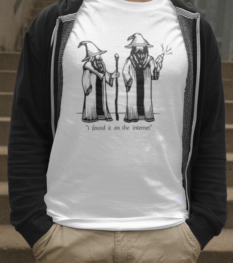 I Found It On The Internet Wizard T-Shirt