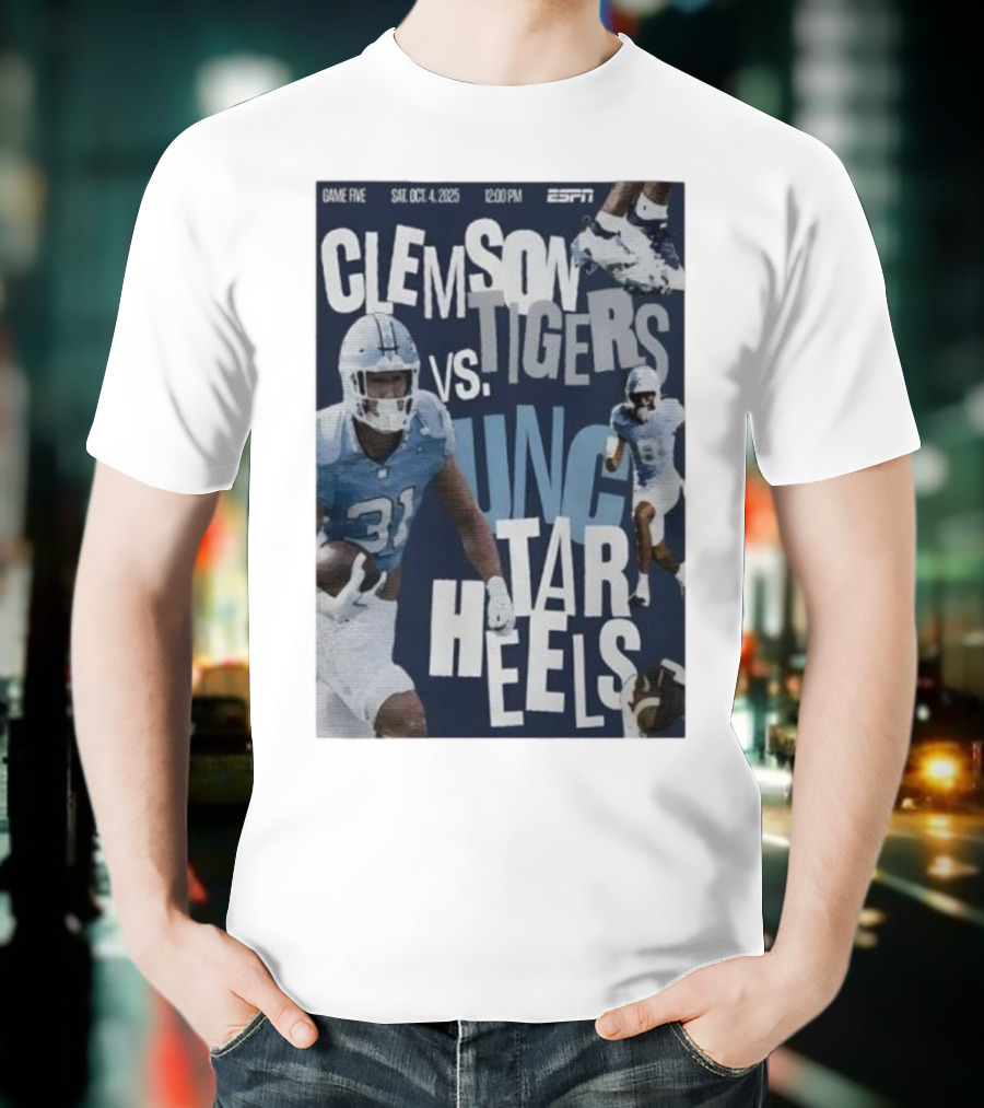 Clemson Tigers Vs UNC Tar Heels ESPN Game Five October 4 2025 Football T-Shirt