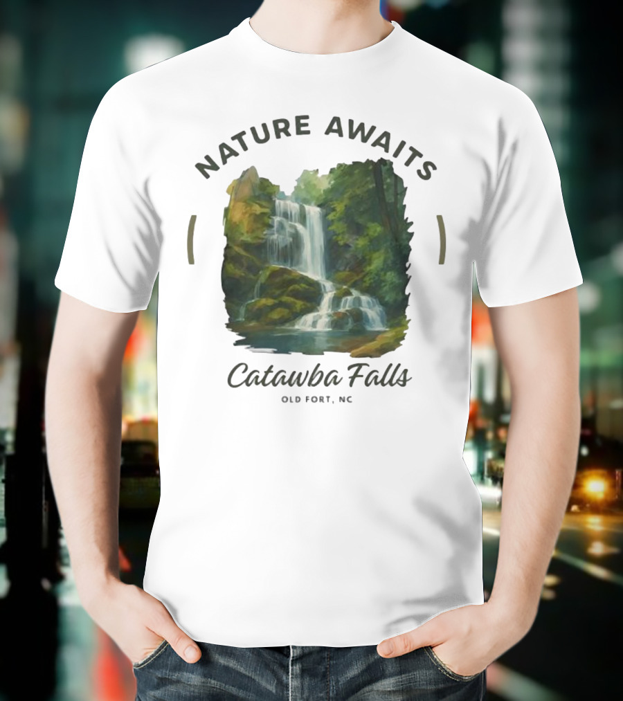 Nature Awaits Catawba Falls Old Fort NC T-Shirt