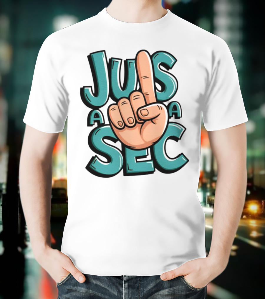 Jus A Sec Finger Gesture Graphic T-Shirt