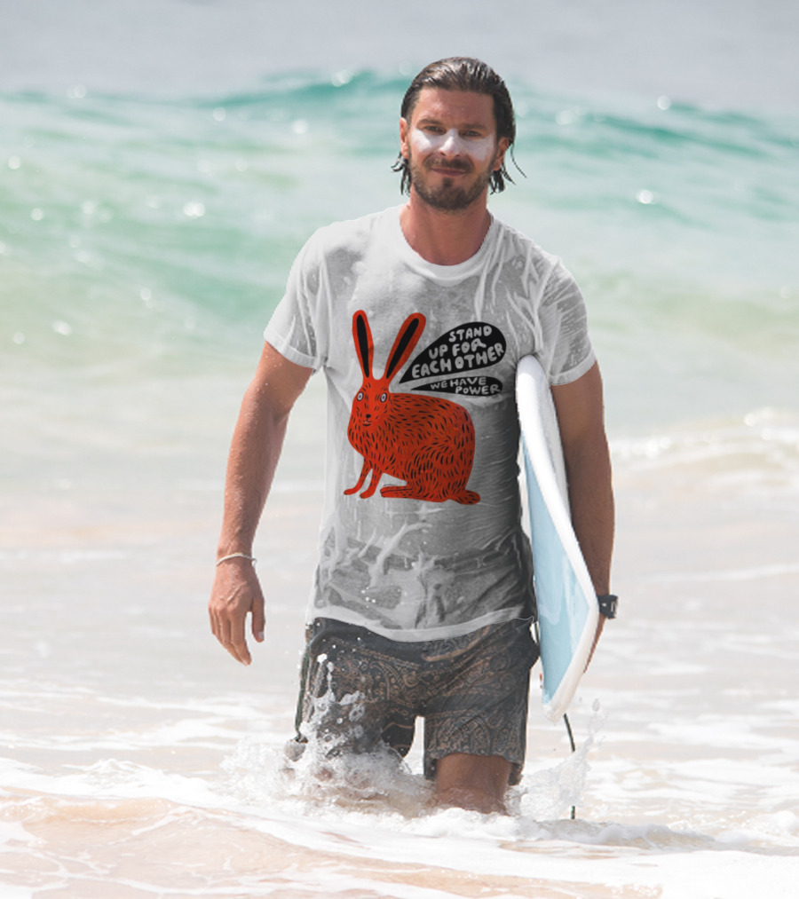 Stand Up For Each Other We Have Power Martha Rich Rabbit T-Shirt