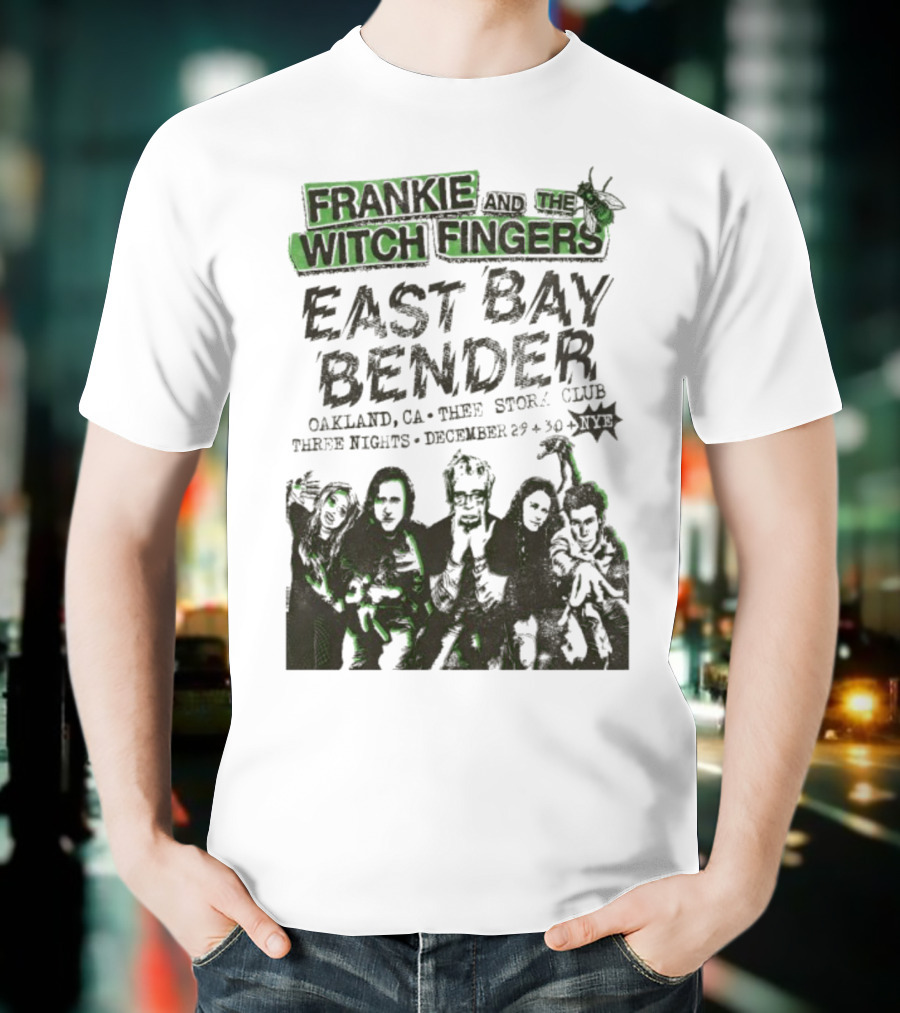 Frankie And The Witch Fingers East Bay Bender Oakland CA Thee Stork Club December 29-30 Three Nights T-Shirt