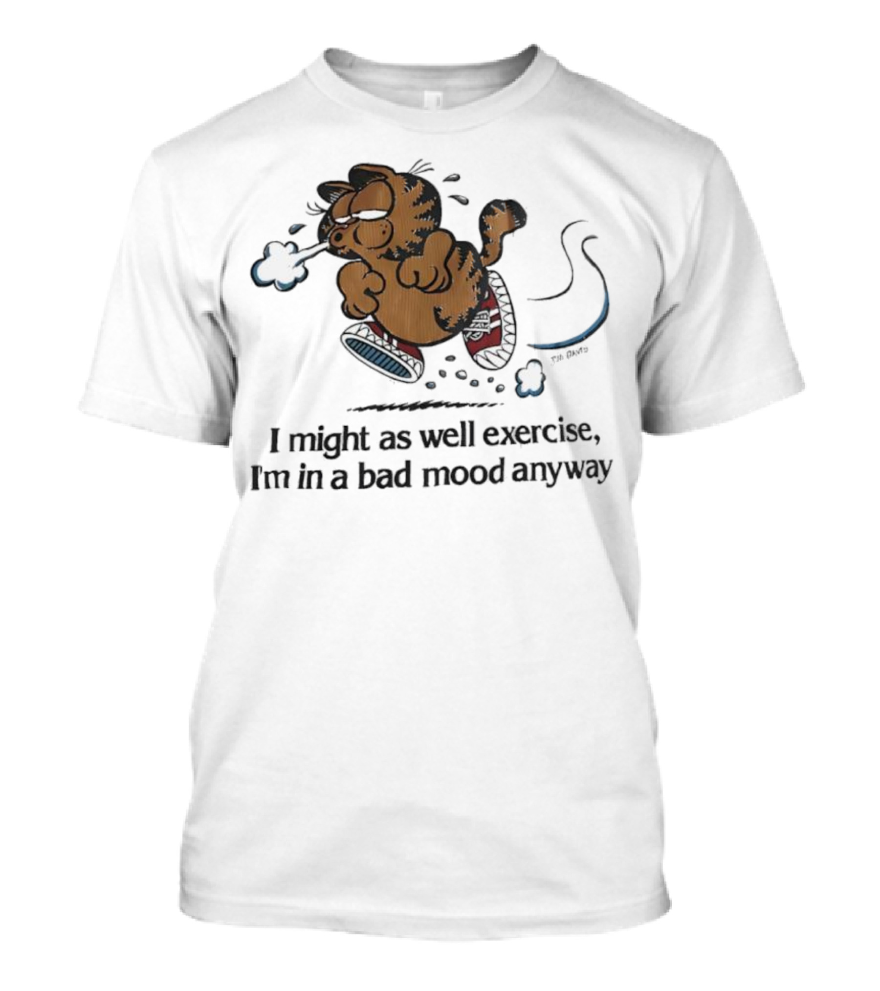 Garf I Might As Well Exercise I'm In A Bad Mood Anyway Cartoon Fitness Humor T-Shirt