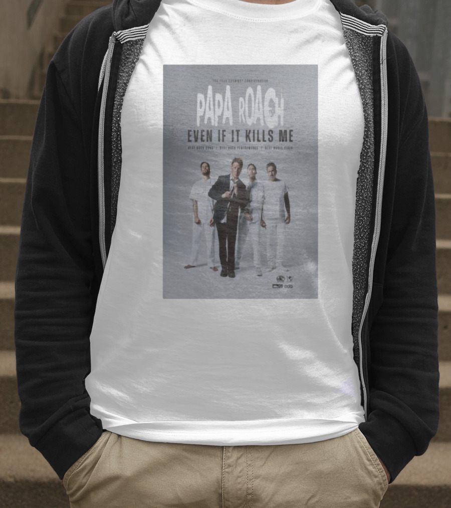 Papa Roach Even If It Kills Me Best Rock Song Performance Video T-Shirt