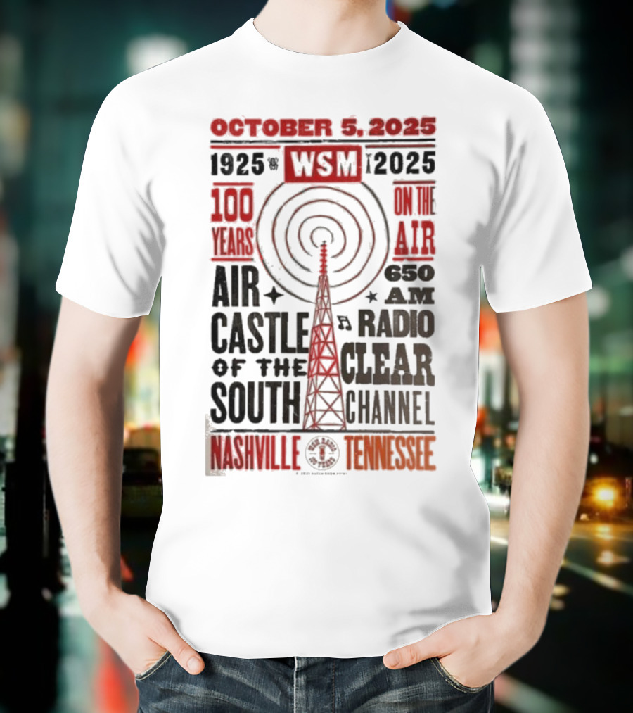 October 5 2025 WSM 100 Years On Air Air Castle Of The South 650 AM Radio Nashville Tennessee T-Shirt