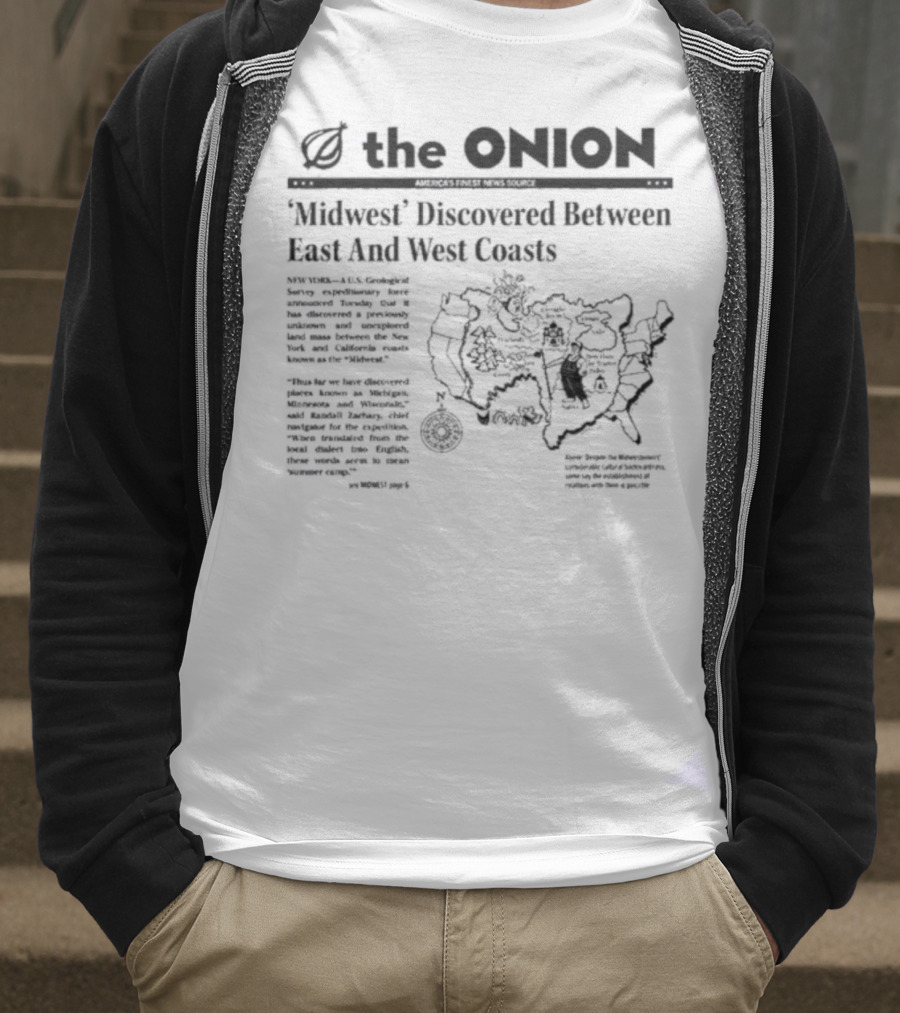 The Onion Midwest Discovered Between East And West Coasts Satirical News Map United States Humor T-Shirt