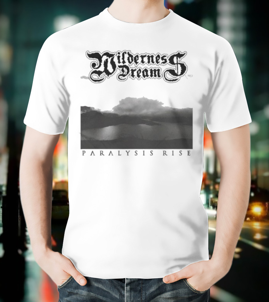 Wilderness Dream Paralysis Rise Scenic Monochrome Landscape T-Shirt