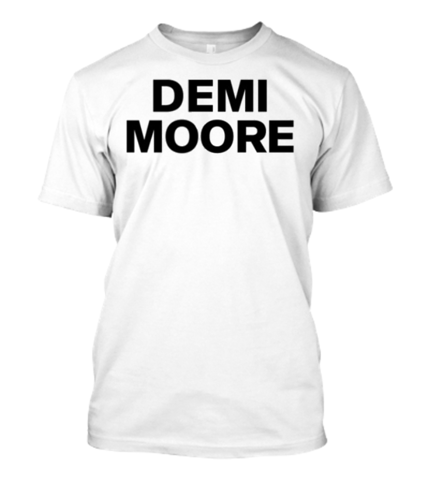 Demi Moore Classic Bold Typography T-Shirt