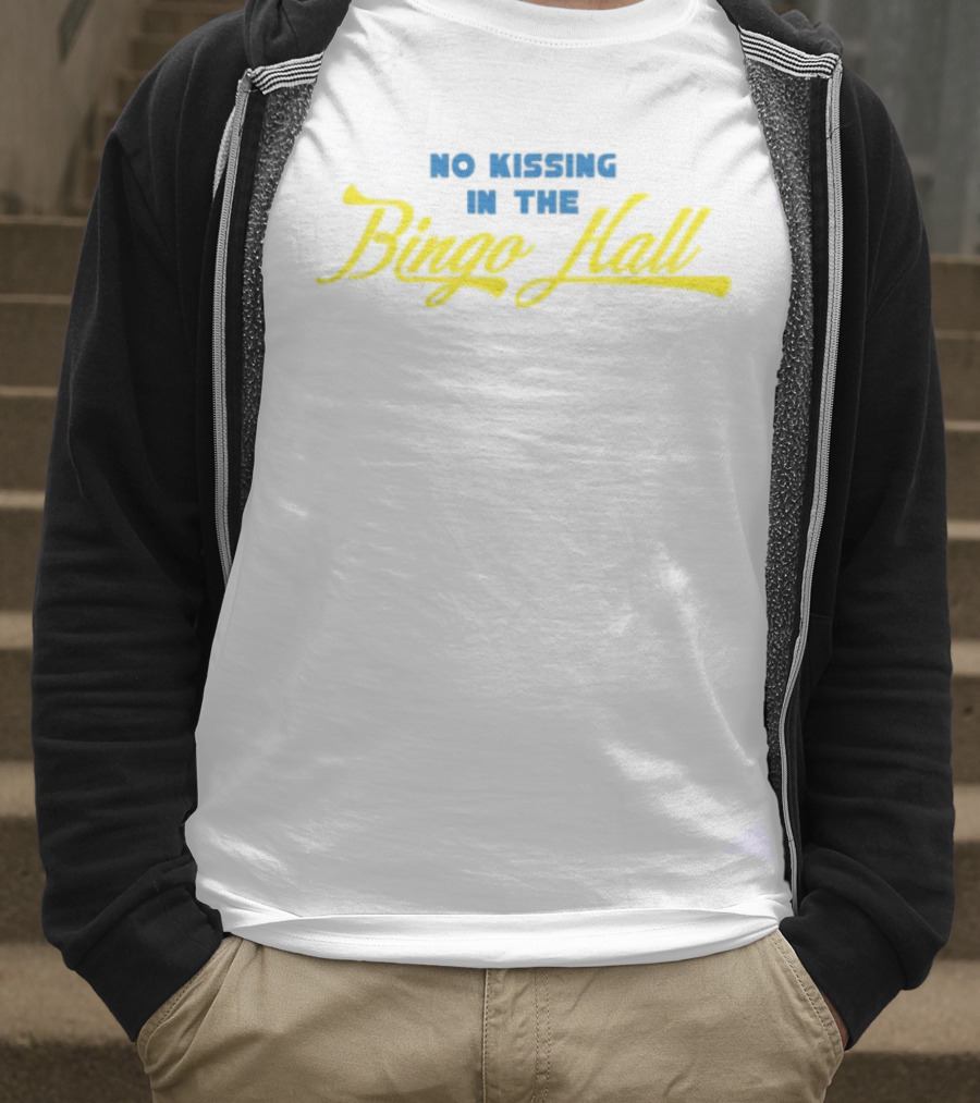 No Kissing In The Bingo Hall Fun Retro Humor T-Shirt