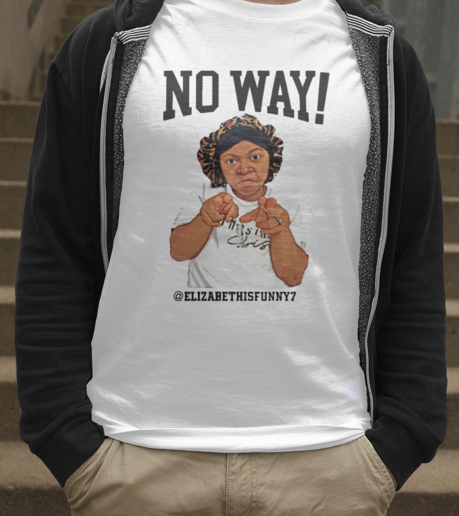 NO WAY Elizabethisfunny7 Surprised Expression Finger Pointing T-Shirt