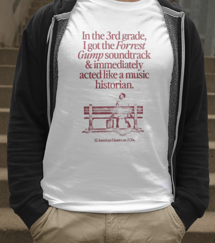 In The 3rd Grade I Got The Forrest Gump Soundtrack Immediately Acted Like A Music Historian Bench Silhouette T-Shirt