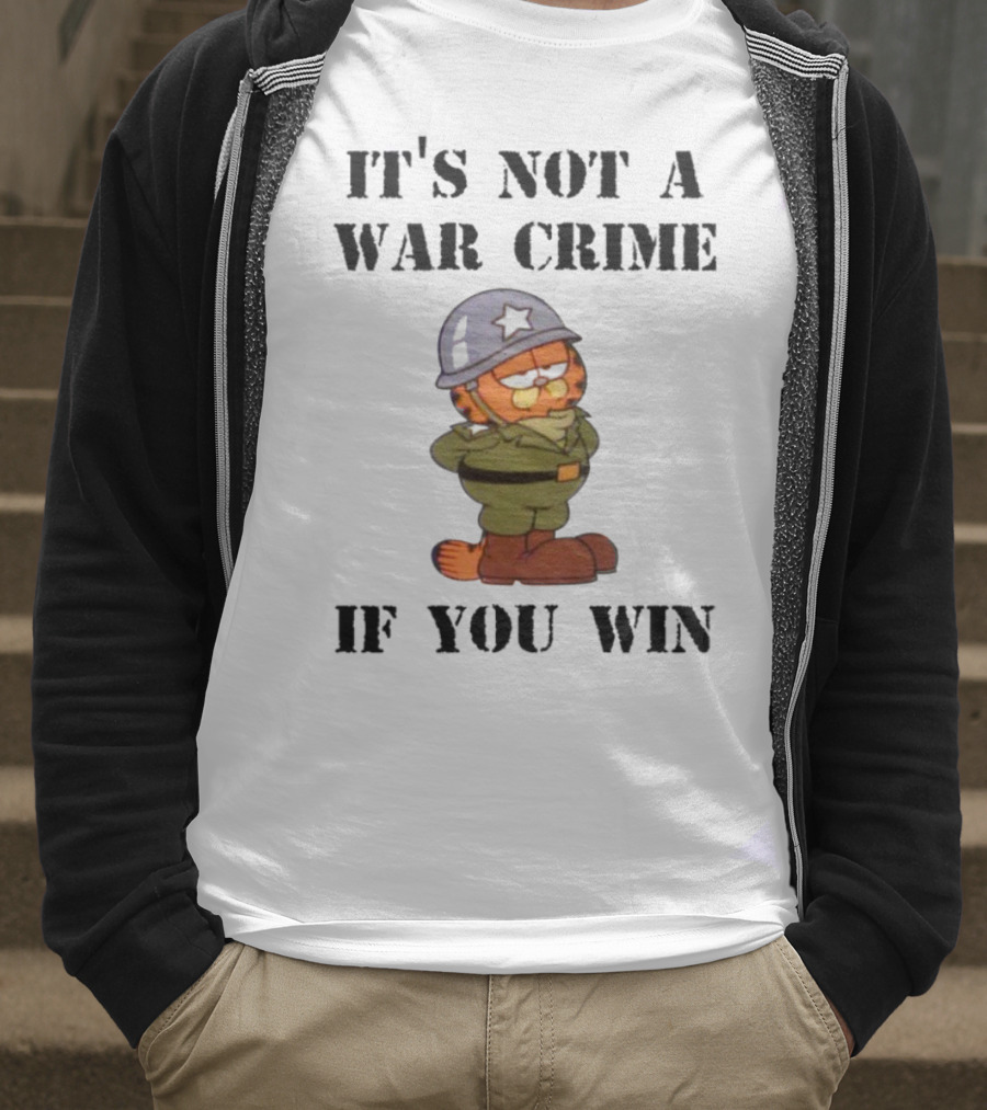 Garfield Military Helmet It's Not A War Crime If You Win T-Shirt