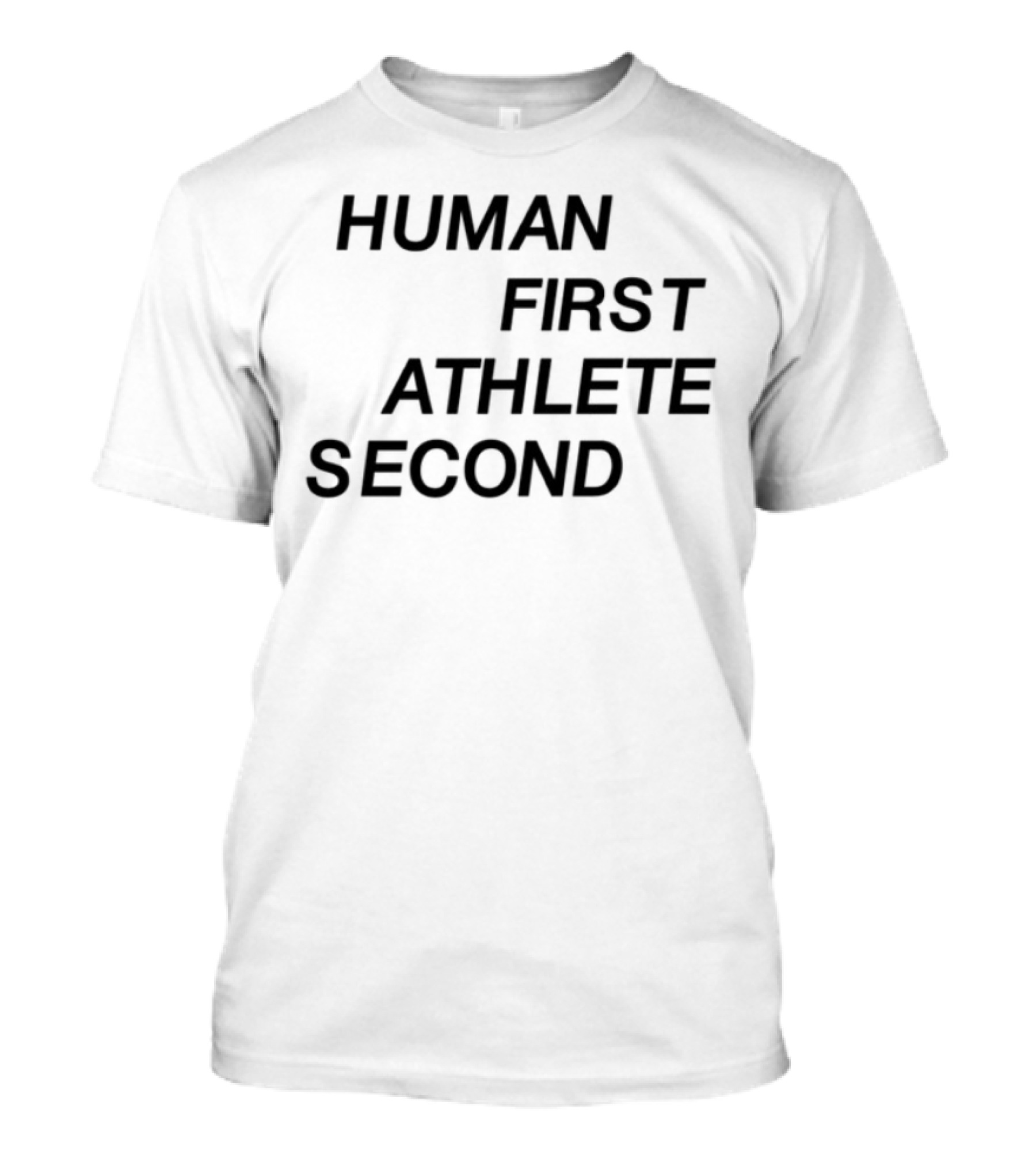 Human First Athlete Second Limited Edition T-Shirt