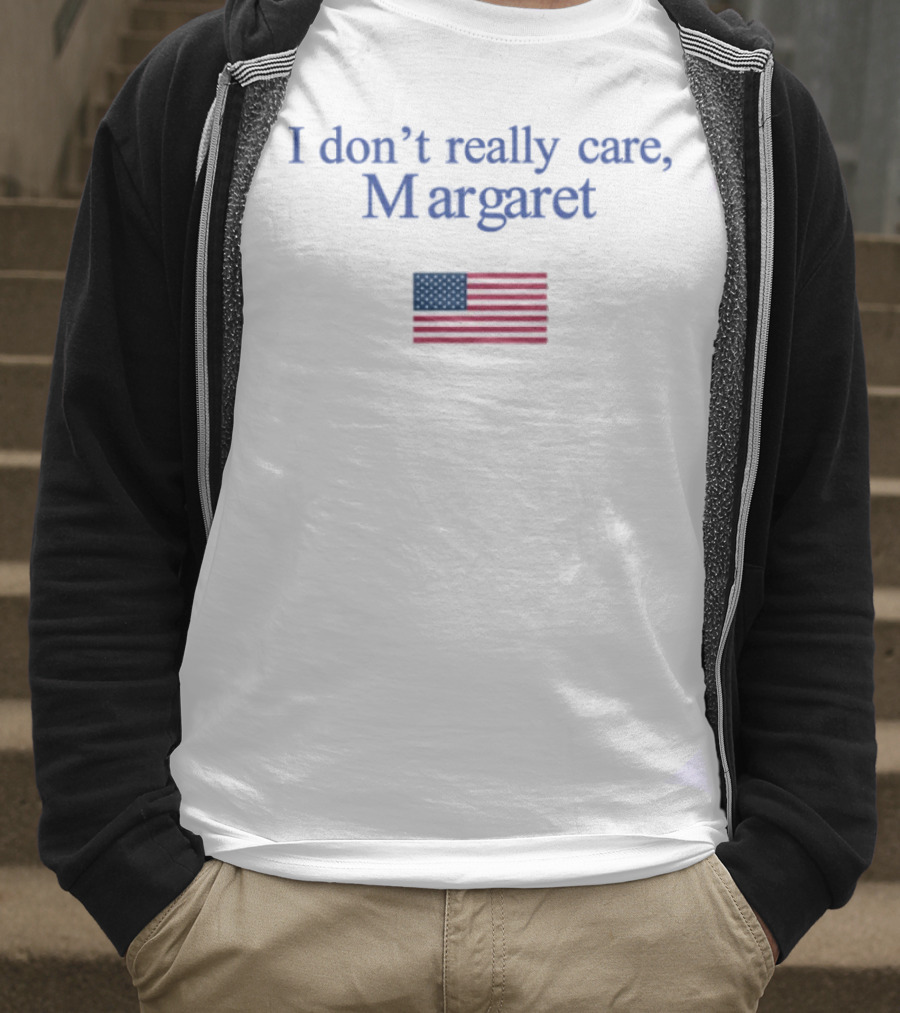 I Don't Really Care Margaret USA Flag T-Shirt