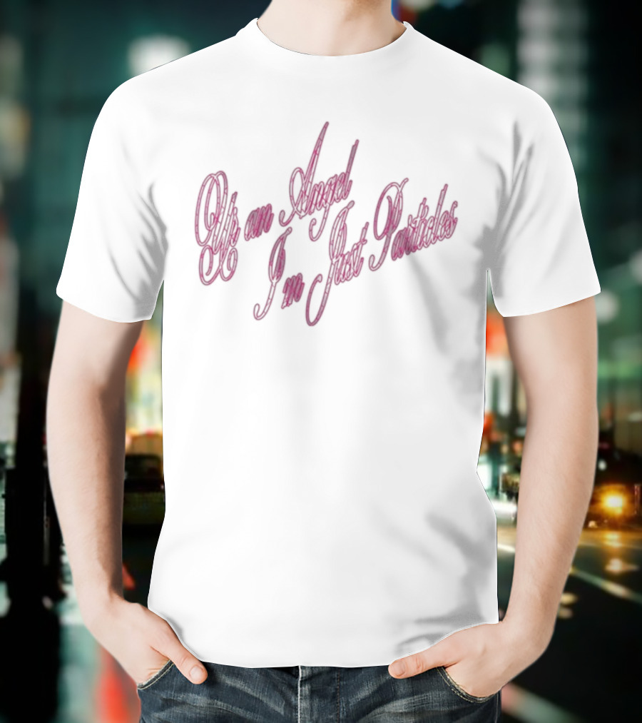 Benee Ur An Angel I’m Just Particles Curved Pink Text T-Shirt