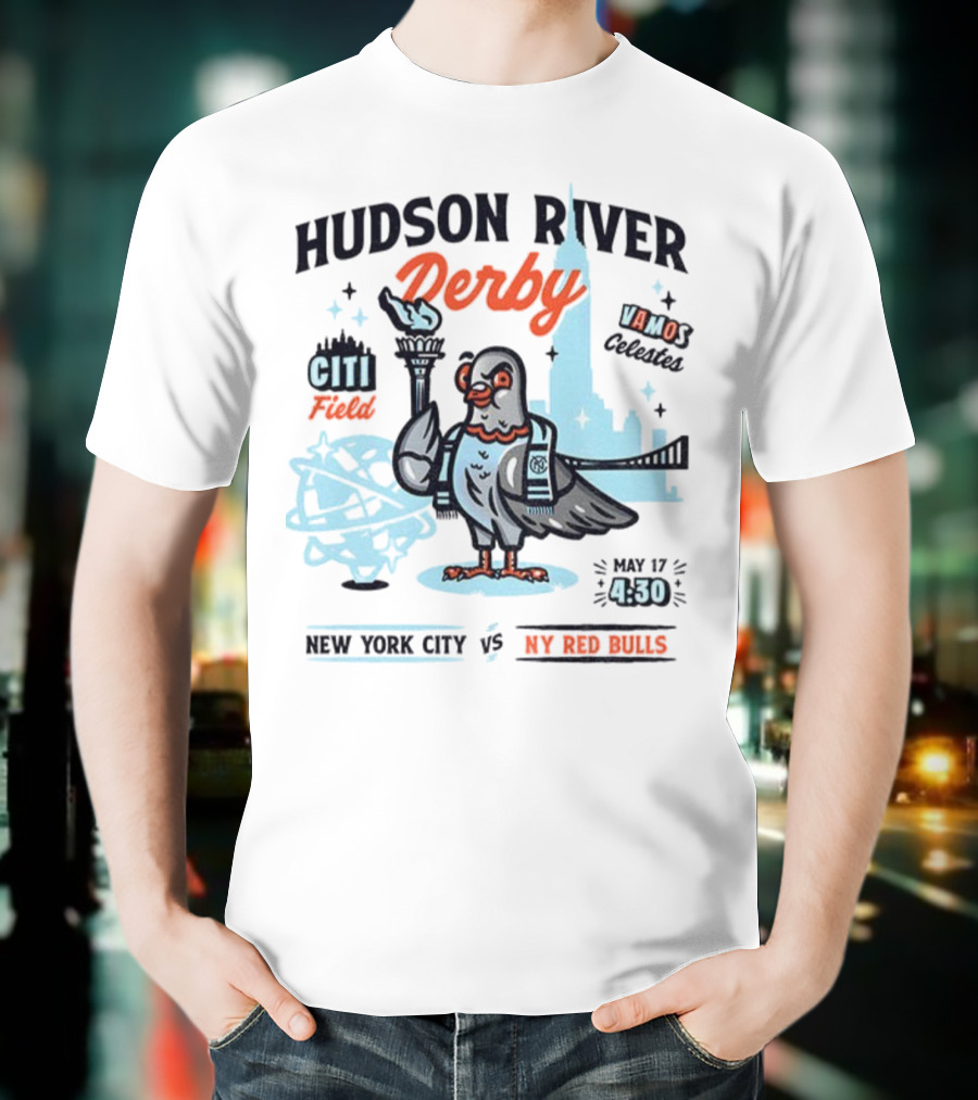 Hudson River Derby Citi Field Vamo Pigeons NYC FC Vs NY Red Bulls May 17 T-Shirt