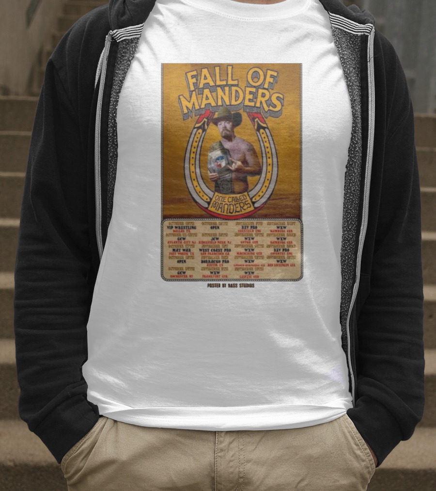 Fall Of Manders One Called Manders Tour 2025 Wrestling Events And Locations T-Shirt