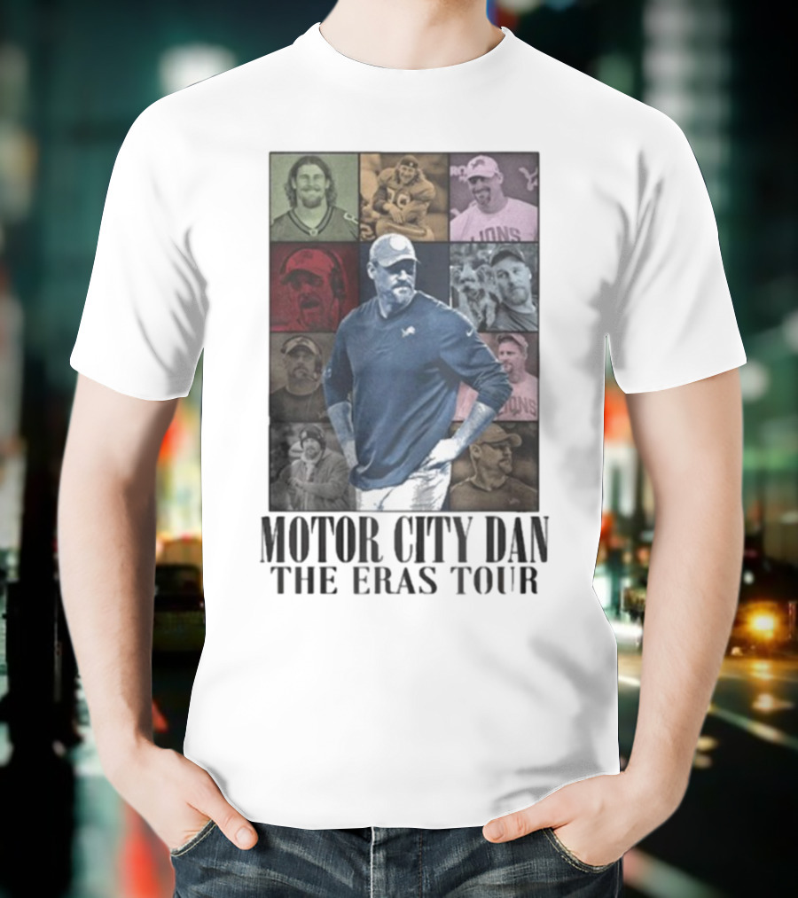 Motor City Dan The Eras Tour Coach Detroit Lions Dan Campbell T-Shirt