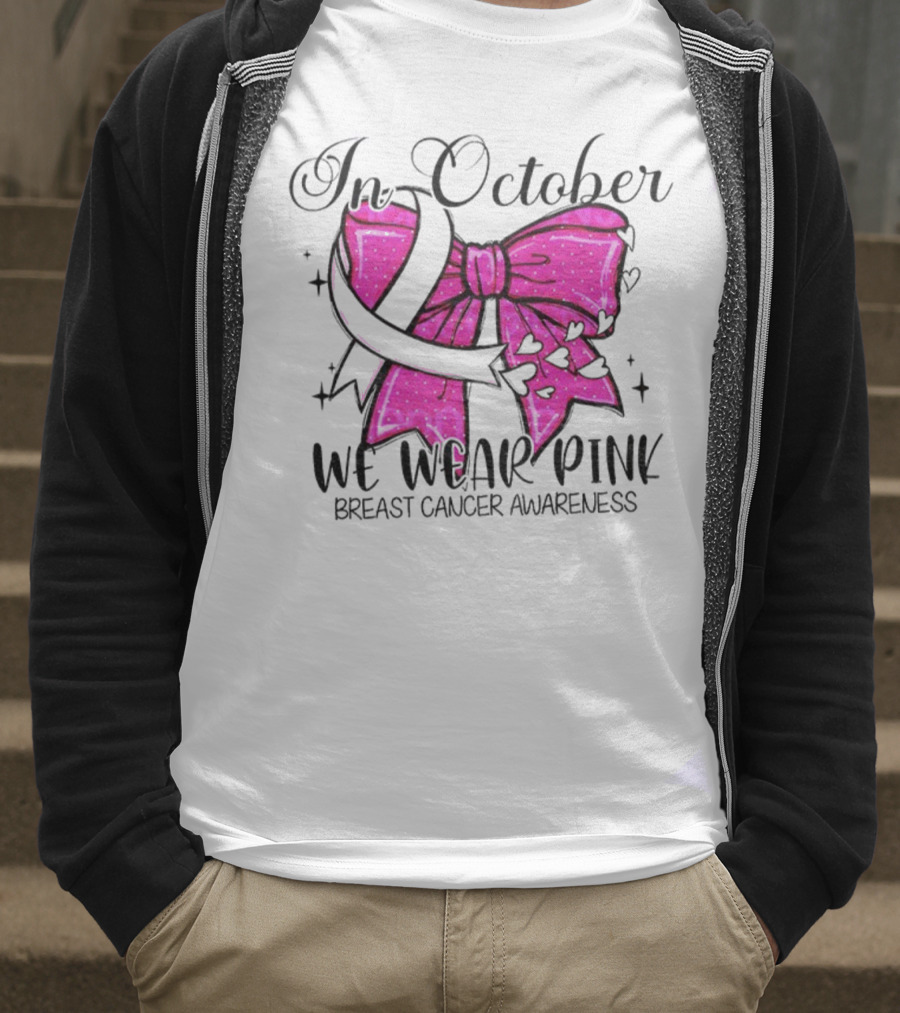 In October We Wear Pink Breast Cancer Awareness Coquette Bow T-Shirt