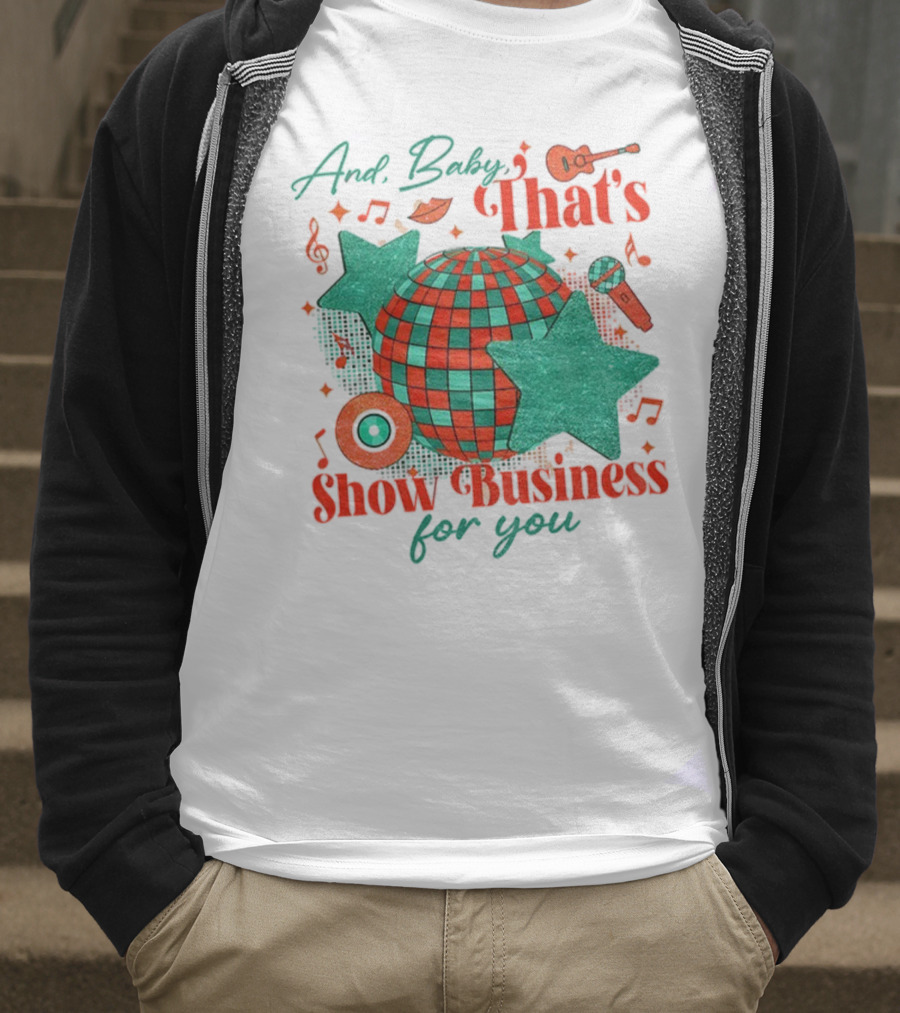 And Baby That's Show Business For You Disco Ball Musical Notes Stars T-Shirt