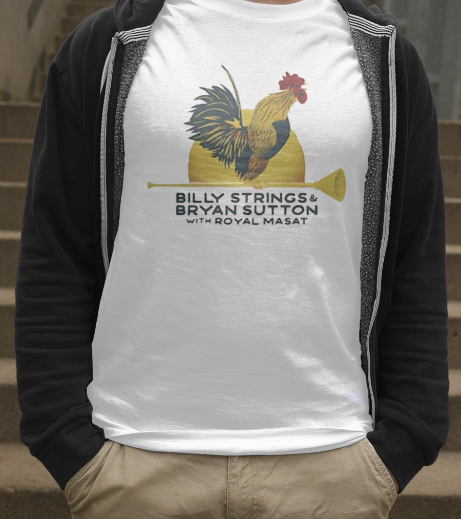 Billy Strings Bryan Sutton Royal Masat Rooster 2023 T-Shirt